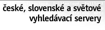 �esk�, slovensk� a sv�tov� vyhled�vac� servery [search.gif, 348�100 pixels, 61 colors, 7986 bytes]