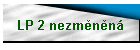 LP 2 nezměněná
