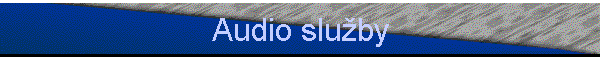 Audio slu�by