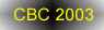 CBC 2003