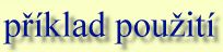 p��klad pou�it�