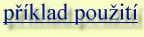 p��klad pou�it�